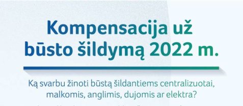 Aktualu norintiems gauti būsto šildymo išlaidų kompensaciją