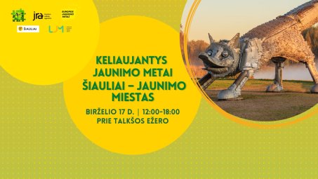 Keliaujantys jaunimo metai, Šiauliai - Jaunimo miestas
