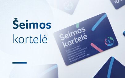 Šeimos kortelė – papildoma parama šeimoms