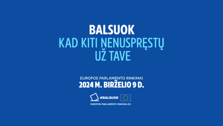 Pristatytas Europos Parlamento rinkimų kampanijos klipas