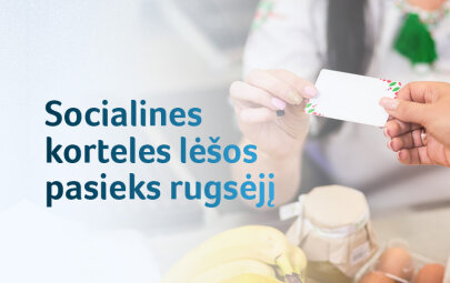 Nepasiturinčių gyventojų socialines korteles lėšos pasieks rugsėjį