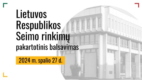 Informacija apie pakartotinį balsavimą Seimo rinkimuose