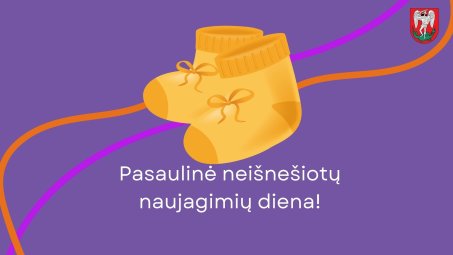 Artėjant Pasaulinei neišnešiotų naujagimių dienai kviečiame prisijungti prie prasmingos iniciatyvos