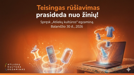 Kviečiame dalyvauti „Atliekų kultūra“ egzamine