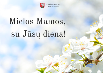 Mielos Mamos, su Jūsų diena!